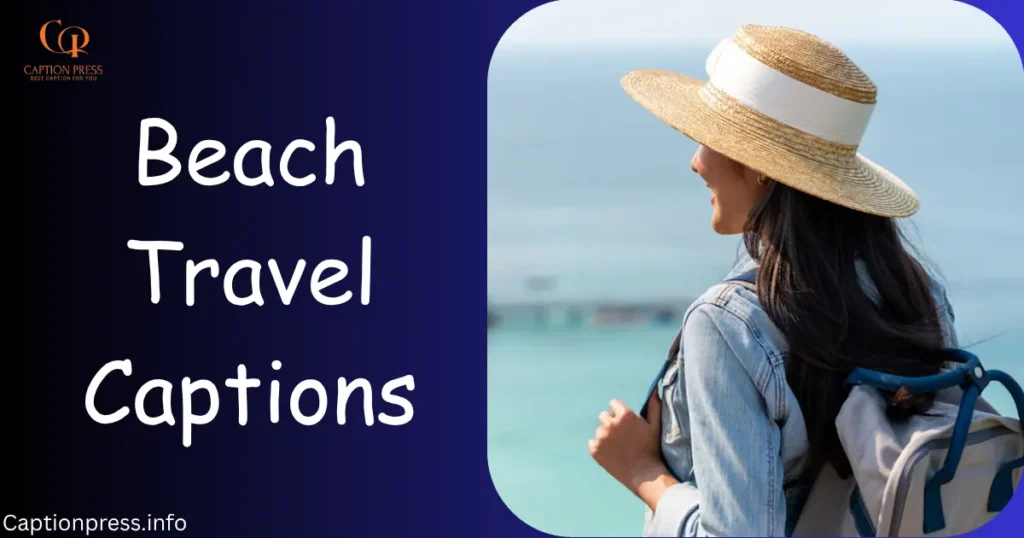 Beach Travel Captions