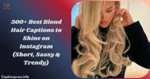 Blond Hair Captions