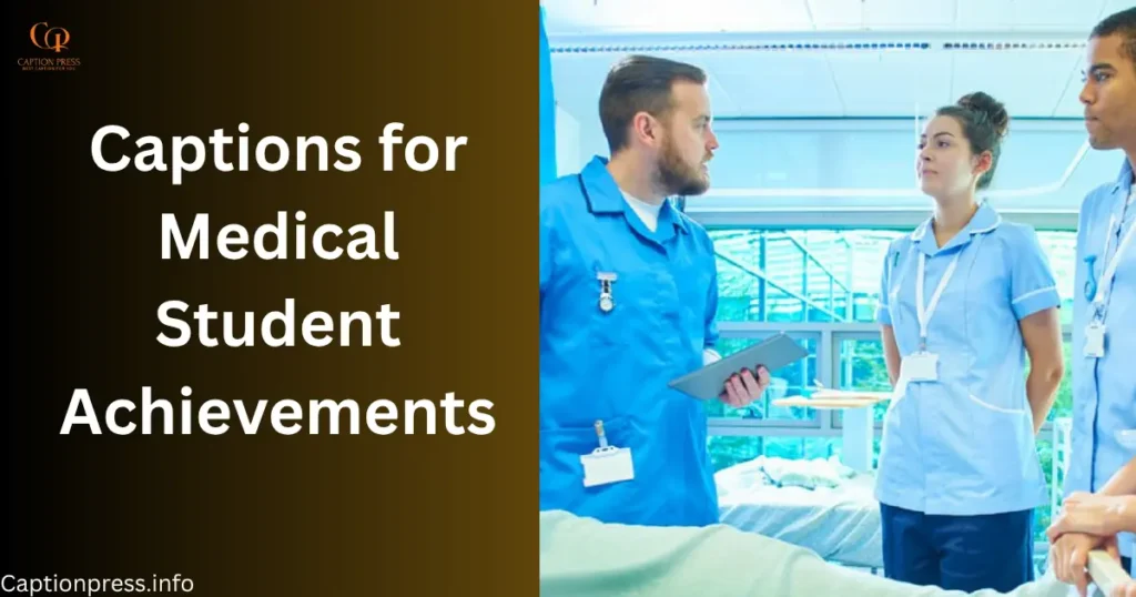 Captions for Medical Student Achievements