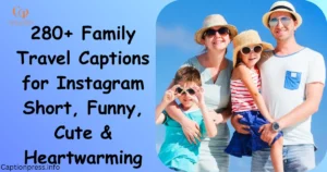 Family Travel Captions for Instagram