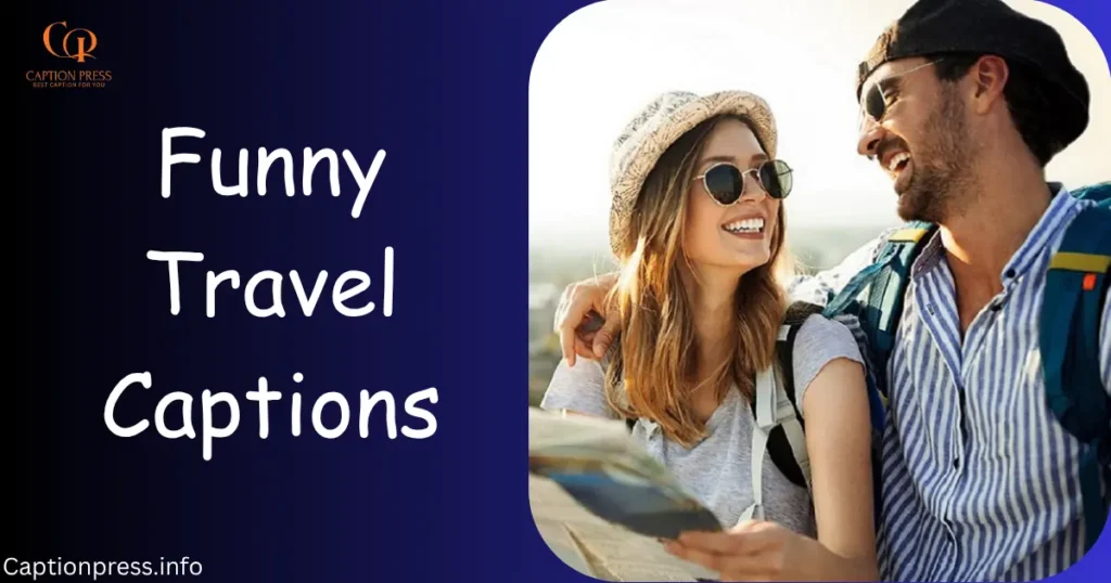Funny Travel Captions