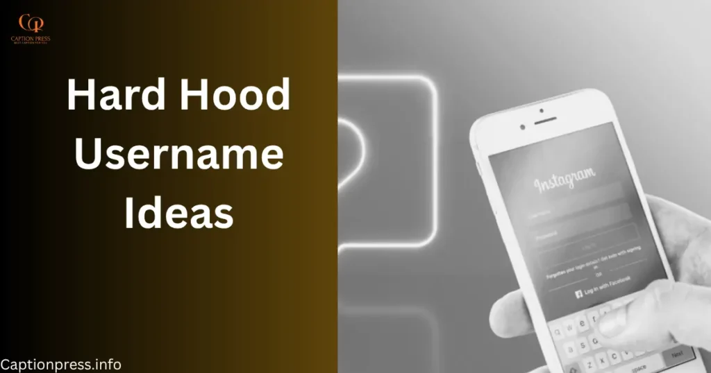 Hard Hood Username Ideas