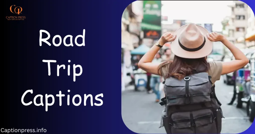 Road Trip Captions