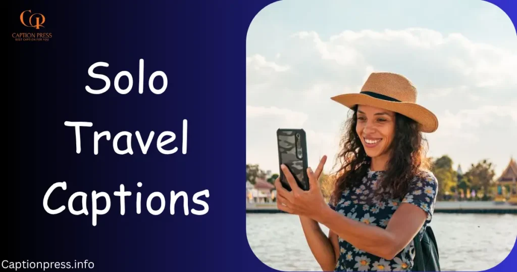 Solo Travel Captions