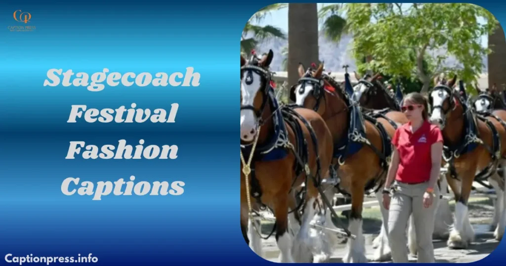 Stagecoach Festival Fashion Captions
