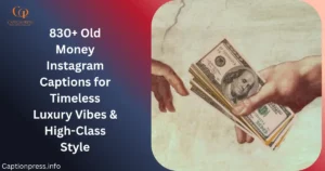 old money instagram captions