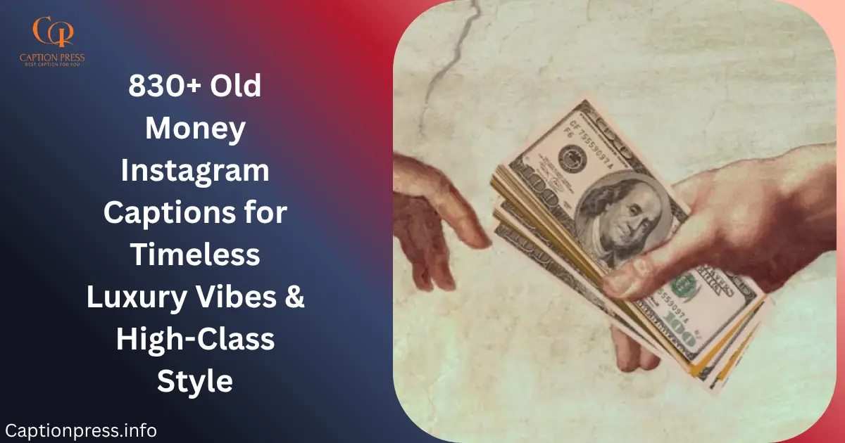 old money instagram captions