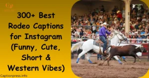 rodeo captions for instagram