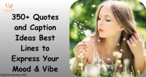 Quotes and Captions