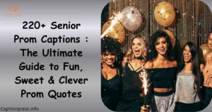Senior Prom Captions