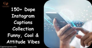 dope instagram captions